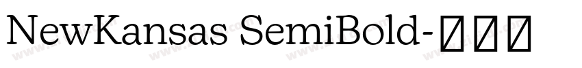 NewKansas SemiBold字体转换